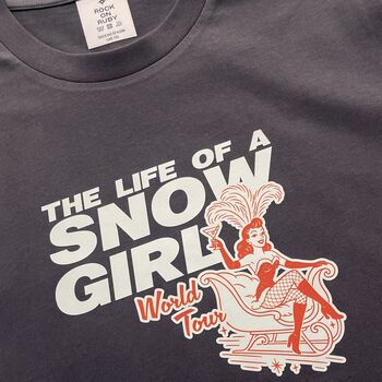 The Life Of A Snow Girl Christmas T Shirt, 3 of 10