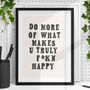 Do More Of What Makes You Happy Uplifting Typography, thumbnail 1 of 4