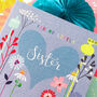 Floral Sister Greetings Card, thumbnail 5 of 5