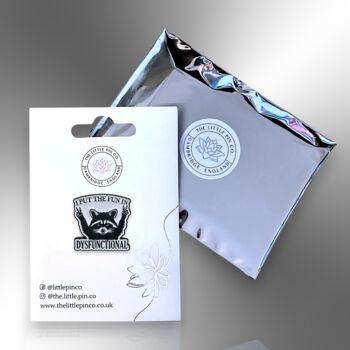 I Put The Fun In Dysfunctional Enamel Lapel Pin Badge, Racoon Brooch, Birthday, Christmas, Friendship Gift, 5 of 8
