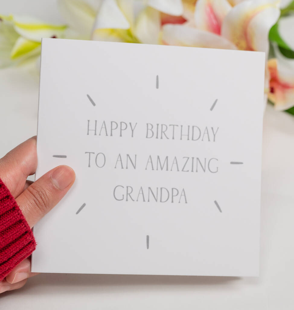 'happy Birthday To An Amazing Grandpa' Birthday Card By Liberty Bee ...