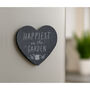 Heart Slate Magnet 'Happiest In The Garden', thumbnail 1 of 2