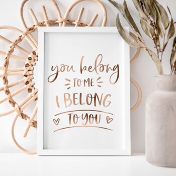 You Belong To Me Couples Love Foil Print Wall Art, 2 of 6