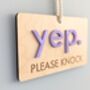 Don't Disturb Yep Nope Sign Door Hanger Wood 3D Acrylic, thumbnail 8 of 9