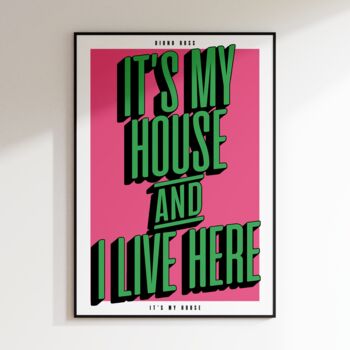 It's My House | Music Inspired Print | Disco Print | Music Poster | Wall Art | A5 A4 A3 | Disco | Bold | Typographic, 5 of 6