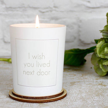 'I Wish You Lived Next Door' Scented Candle, 5 of 5