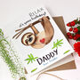 Personalised Mummy Daddy Sloth Birthday Card, thumbnail 3 of 5