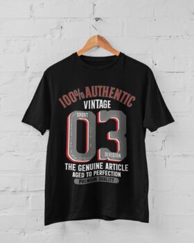 'Authentic Vintage 2003' 21st Birthday Gift T Shirt, 2 of 7