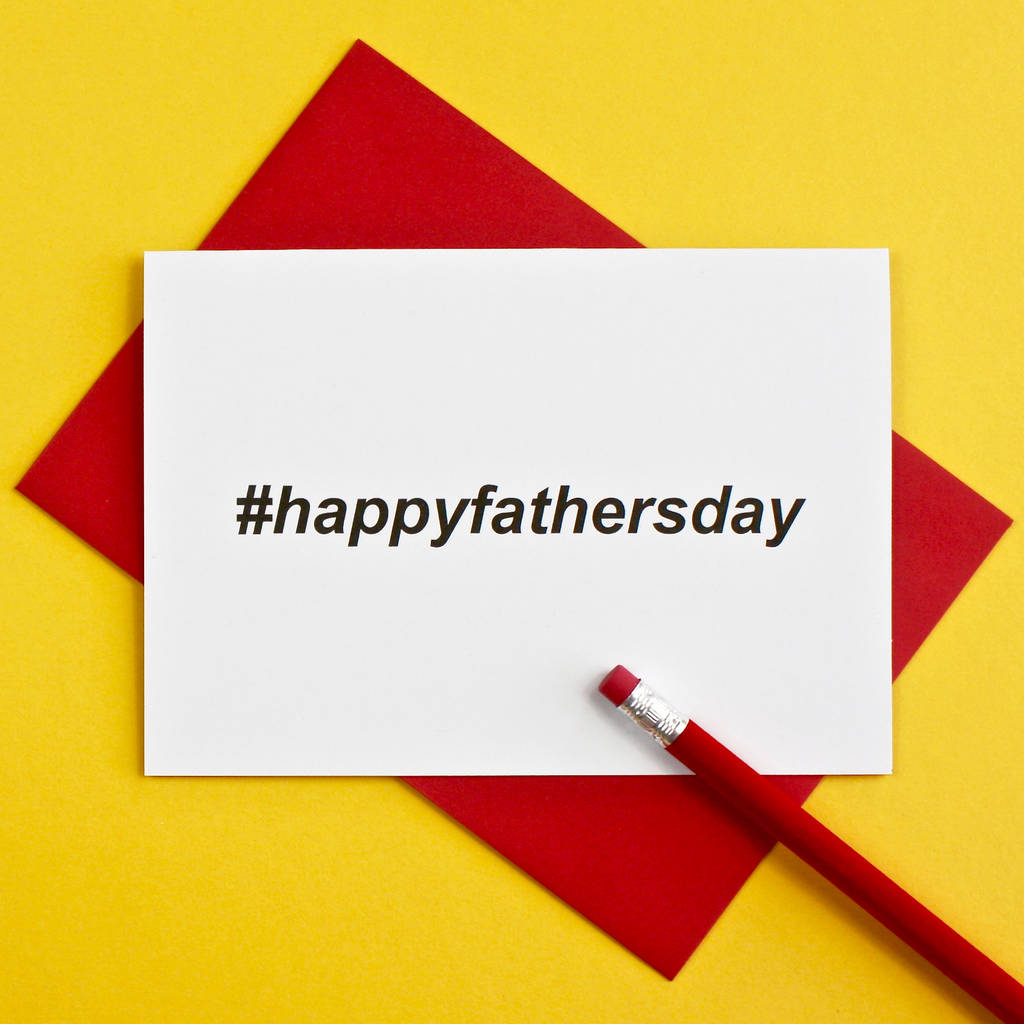 Hashtag Happy Fathers Day Card By Adam Regester Design