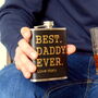 Personalised Best Daddy Ever Hip Flask, thumbnail 1 of 2