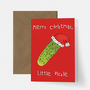 Merry Christmas Little Pickle Greetings Card, thumbnail 2 of 2