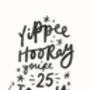 Personalised 'Yippee Hooray' Birthday Card, thumbnail 2 of 5