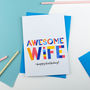 Awesome Wife All Purpose Personalised Card, thumbnail 1 of 2