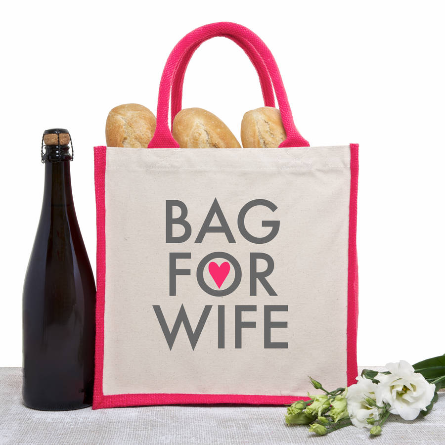 'bag for wife' jute shopping bag by slice of pie designs