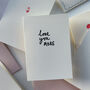 Hand Printed Valentines Card 'I love you more', thumbnail 1 of 3
