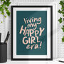 Living My Happy Girl Era Typography Print, thumbnail 1 of 2