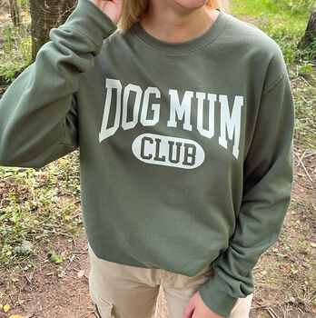 Dog Mum Club University Style Slogan Sweatshirt, 2 of 5