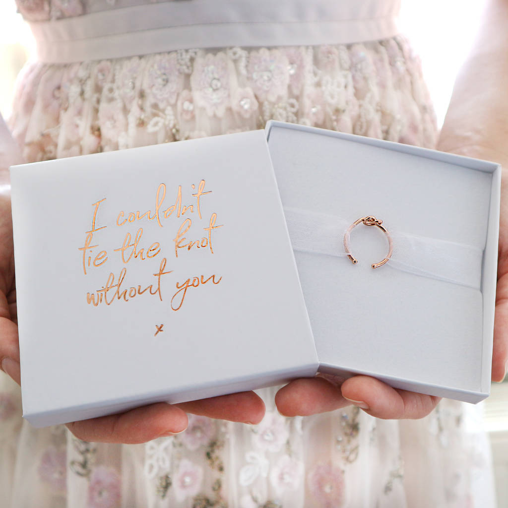 'I Couldn't Tie The Knot Without You' Bridesmaid Ring, 1 of 6