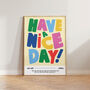 Have A Nice Day Happy Positive Hallway Wall Art Print, thumbnail 1 of 11