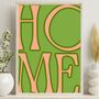 Home Wall Art Print, Bold Typography Poster, Colourful Wall Decor, Unframed, thumbnail 6 of 11