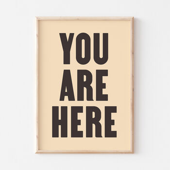 Typography Bold You Are Here Wall Print, 2 of 6