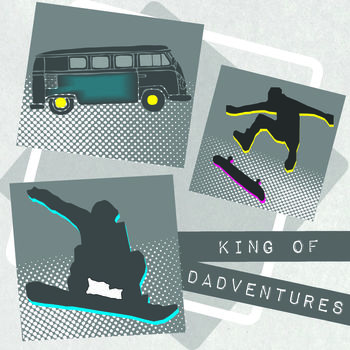 King Of Dadventures Dad Card, 2 of 2