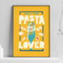 Pasta Lover Print, thumbnail 1 of 5