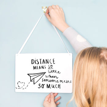 'Distance Means Little' Long Distance Relationship Sign, 2 of 6