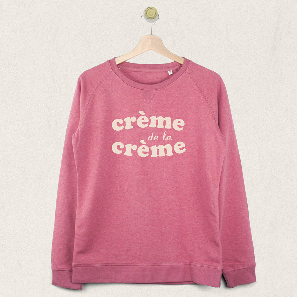 crème de la crème sweatshirt jumper by sgt.smith | notonthehighstreet.com