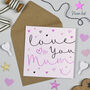 Mother's Day 'Love You Mum' Card, thumbnail 1 of 2