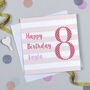 Candy Stripe 8th Birthday Card, thumbnail 6 of 7