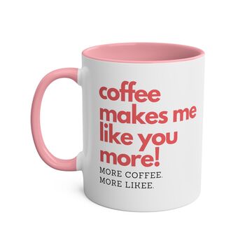 More Coffee. More Likee. Coffee Mug, 7 of 7
