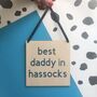 Best Dad/Daddy In Town Wooden Father's Day Sign, thumbnail 1 of 3