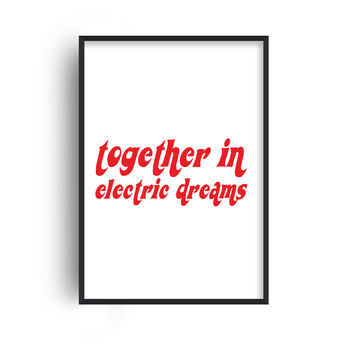 Together In Electric Dreams Giclée Art Print, 2 of 2
