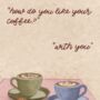 Coffee With You | Print, thumbnail 2 of 2