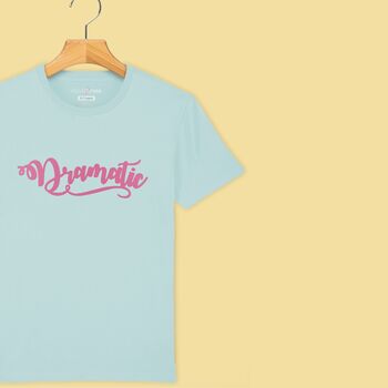 'Dramatic' T Shirt For Girls And Boys, 3 of 11