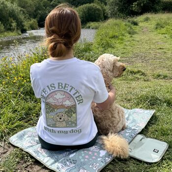 Personalised Life Is Better With Your Dog T Shirt, 3 of 12