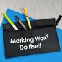 Marking Won't Do Itself Teacher Pencil Case, thumbnail 1 of 3