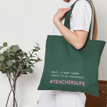 Teacher 'I Push In Random Chairs' Tote Shopping Bag, 4 of 10