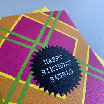 Bawbag Cheeky Scottish Birthday Card, 2 of 4