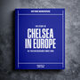Chelsea In Europe Personalised Football Gift Stamford Bridge Newspaper History Book, thumbnail 1 of 9
