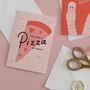 You Have A Pizza My Heart Card, thumbnail 1 of 3
