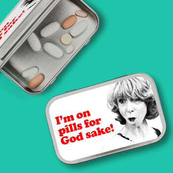 I’m On Pills Forgodsake Gail Platt Tin, 2 of 3
