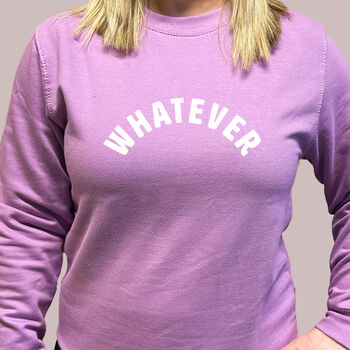 Whatever Slogan Sweatshirt, 3 of 5