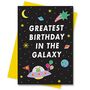 Cute Space Birthday Card Greatest Birthday In Galaxy, thumbnail 2 of 3