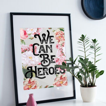 We Can Be Heroes Vintage Style Quote Art Print, 5 of 6