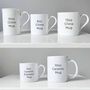 Add Your Own Text Personalised China Mug, thumbnail 8 of 8