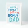 Bonus Dad Happy Father's Day Card, thumbnail 1 of 4