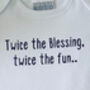 Twice The Blessings Twice The Fun Twin Baby Gifts, thumbnail 5 of 7