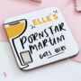 Personalised Pornstar Martini Goes Here Coaster Gift, thumbnail 1 of 3